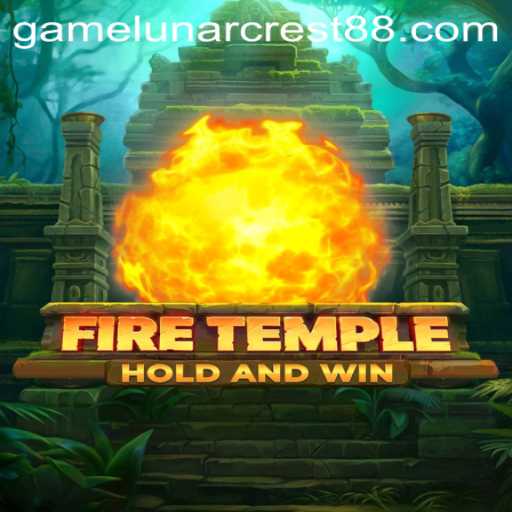 FireTemple: A Journey Through Mystical Realms with LunarCrest88